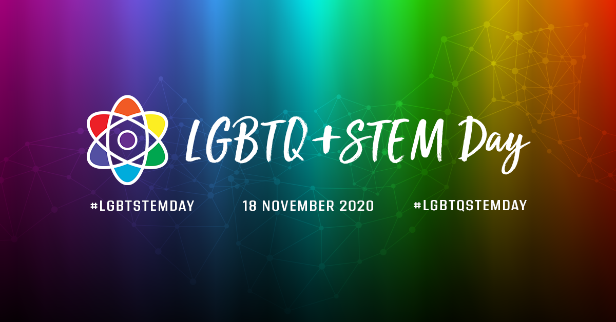 LGBTQ+ STEM Day<br>November 18th, 2020 from 8 to 10 am CET