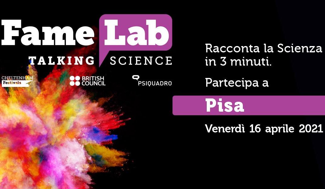 Selezioni Famelab Pisa, aperte le iscrizioni!