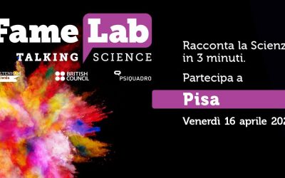 Registration open for Famelab Pisa 2021 selections!