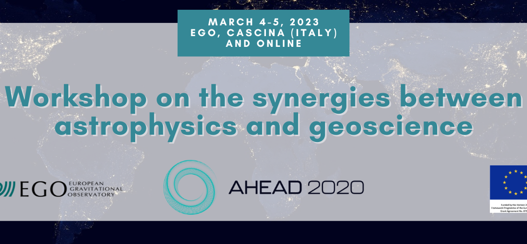 Workshop on the synergies between astrophysics and geoscience at EGO